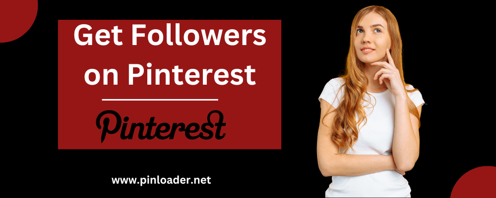 Get followers on Pinterest