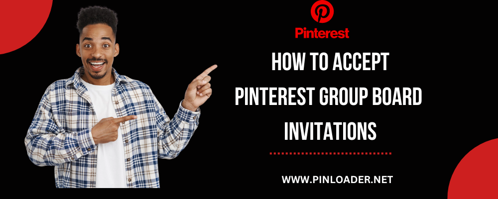 How to accept Pinterest group board invitations